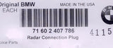 BMW Radar Connection Plug Part Number - 71602407786