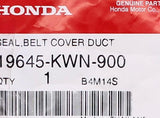 Genuine Honda Belt Cover Duct Seal Part Number - 19645-KWN-900